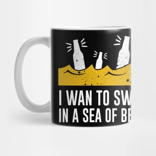 Sea Of Beer Funny Beer Drinker Saying drinking Mug